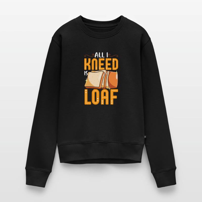 Bread Baking Bread Maker Women's Premium Organic Jumper