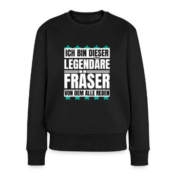 Ich bin dieser legendäre Fräser - Frauen Premium Bio Pullover - Schwarz - Vorne - Julia (174cm)