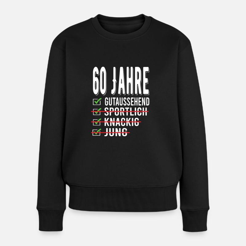60. Geburtstag 60 Jahre - Frauen Premium Bio Pullover - Schwarz