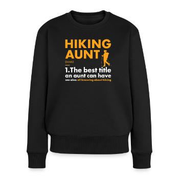 Hiker Aunt Definition Hiking - Frauen Premium Bio Pullover - Schwarz - Vorne - Julia (174cm)