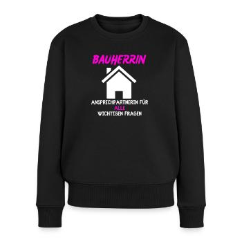 Bauherrin Traumhaus Baustelle Hausbau Richtfest - Frauen Premium Bio Pullover - Schwarz - Vorne - Julia (174cm)