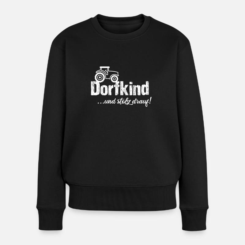 Dorfkind Spruch Heimatliebe Dorf Geschenkidee - Frauen Premium Bio Pullover - Schwarz