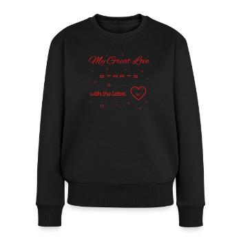 My Great Love begins with the letter W v2 - Women's Premium Organic Jumper - black - Front - Julia (174cm)