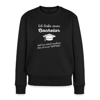 Bachelor Abschluss Studium ich habe immer Recht - Frauen Premium Bio Pullover - Schwarz - Vorne - Julia (174cm)