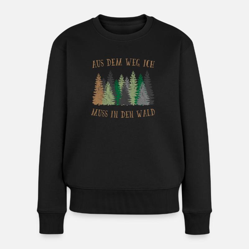 Aus dem weg ich muss in den Wald - Frauen Premium Bio Pullover - Schwarz