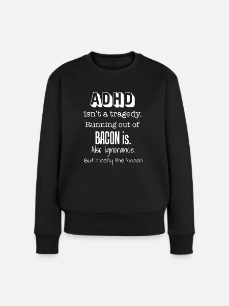 ADHS - Frauen Premium Bio Pullover - Schwarz