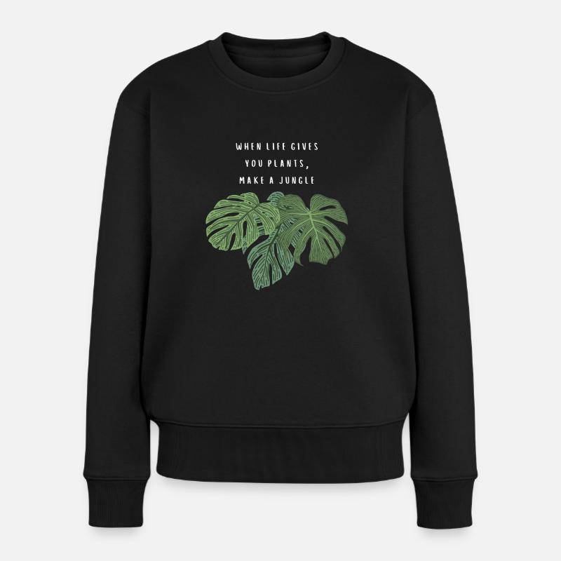 when life gives you plants make a jungle - white - Frauen Premium Bio Pullover - Schwarz