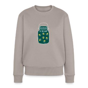 Be the Light! Camping Natur Glühwürmchen Sommer - Frauen Premium Bio Pullover - Taupe - Vorne - Julia (174cm)