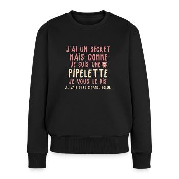 j'ai un secret je suis une pipelette grande soeur - Pull Premium bio Femme - noir - Devant - Julia (174cm)