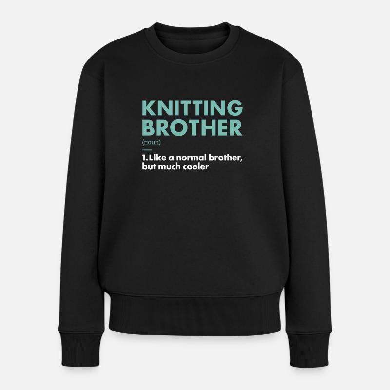 Knitter Brother Definition Knitting - Frauen Premium Bio Pullover - Schwarz