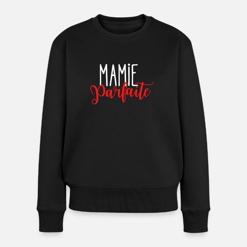 Mamie parfaite cadeau pour mamie - Pull Premium bio Femme - noir