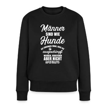 Männer sind wie Hunde - Frauen Premium Bio Pullover - Schwarz - Vorne - Julia (174cm)