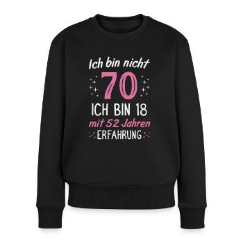 70. Geburtstag Lustig 70 Jahre Geburtstagsgeschenk - Frauen Premium Bio Pullover - Schwarz - Vorne - Julia (174cm)