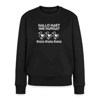 Biele Biele Biele Ruf Sie Mal Habt Ihr Hunger? - Frauen Premium Bio Pullover - Schwarz - Vorne - Julia (174cm)