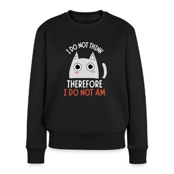 I Do Not Think I Do Not Am Cat Meme Kitten Art - Women's Premium Organic Jumper - black - Front - Julia (174cm)