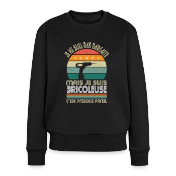Je ne suis pas parfaite mais je suis bricoleuse - Pull Premium bio Femme - noir - Devant - Julia (174cm)