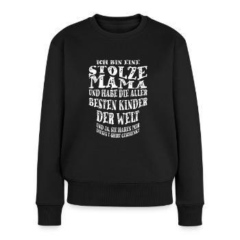 Ich bin eine stolze Mama und habe die aller besten - Frauen Premium Bio Pullover - Schwarz - Vorne - Julia (174cm)