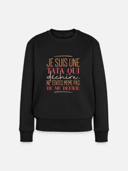 Super tata cadeau tee shirt meilleure tata - Pull Premium bio Femme - noir