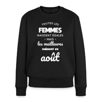 Femmes égales les meilleures naissent en Août - Pull Premium bio Femme - noir - Devant - Julia (174cm)