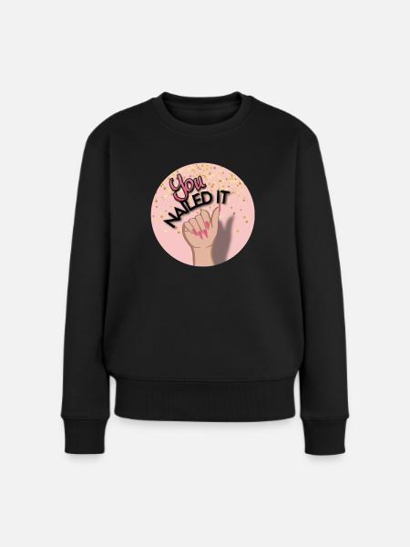 You nailed it! You did it! - Women's Premium Organic Jumper - black