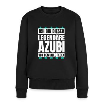 Ich bin dieser legendäre Azubi - Frauen Premium Bio Pullover - Schwarz - Vorne - Julia (174cm)