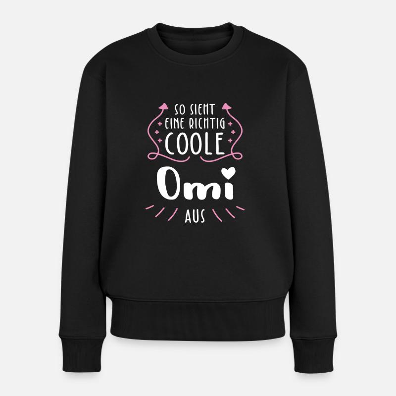So Sieht Eine Richtig Coole Omi Aus - Frauen Premium Bio Pullover - Schwarz