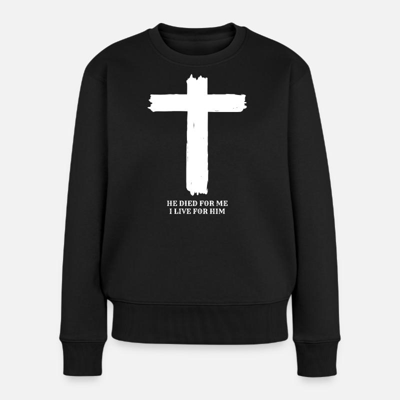 Kreuz - He Died for me - I live for him - Frauen Premium Bio Pullover - Schwarz