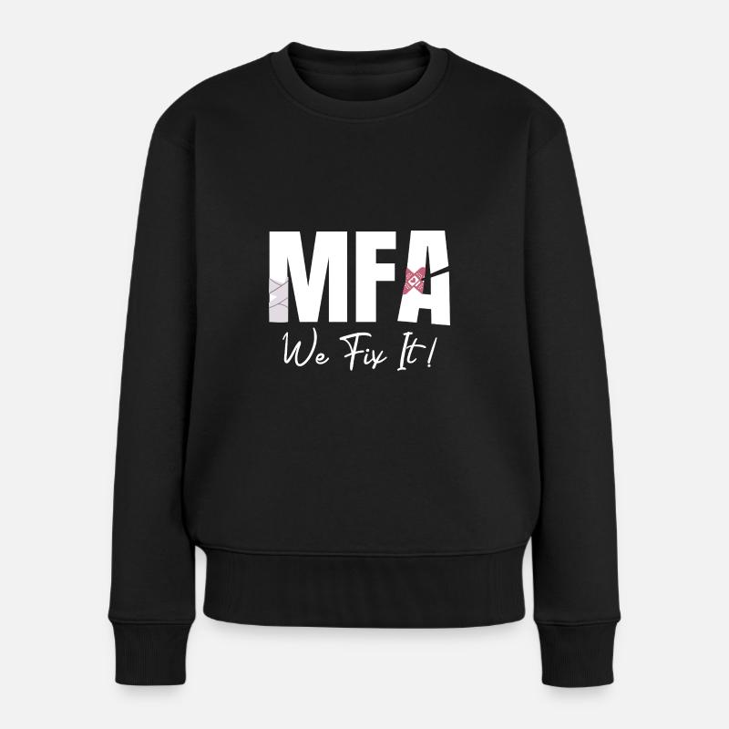Arzthelferin We Fix It MFA - Frauen Premium Bio Pullover - Schwarz