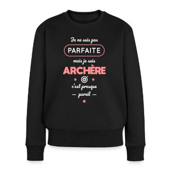 Pas parfaite mais archère c'est presque pareil - Pull Premium bio Femme - noir - Devant - Julia (174cm)