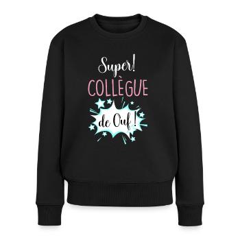Super Collègue De Ouf - Pull Premium bio Femme - noir - Devant - Julia (174cm)