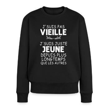 J'Suis Pas Vieille message Femme Anniversaire - Pull Premium bio Femme - noir - Devant - Julia (174cm)