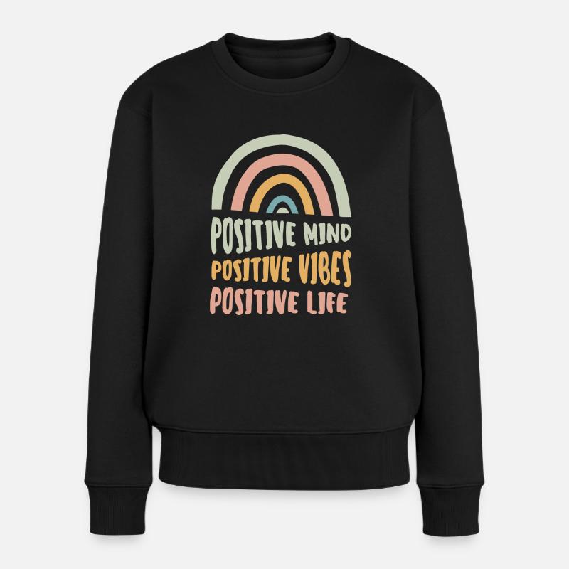 Positive Mind Positive Vibes Positives Leben - Frauen Premium Bio Pullover - Schwarz