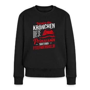 Vergiss Krönchen Prinzessin Feuerwehrhelm Geschenk - Frauen Premium Bio Pullover - Schwarz - Vorne - Julia (174cm)