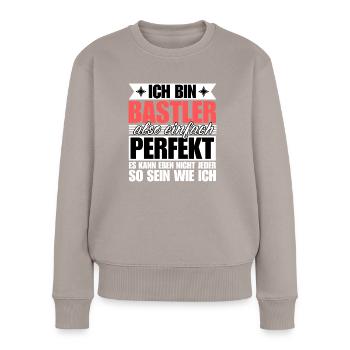Perfekter Bastler - Frauen Premium Bio Pullover - Taupe - Vorne - Julia (174cm)
