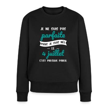Anniversaire - Pas parfaite mais née le 4 Juillet - Pull Premium bio Femme - noir - Devant - Julia (174cm)