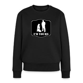 BDSM Sub auf Knien Sadomaso Fetisch I'M YOURS - Frauen Premium Bio Pullover - Schwarz - Vorne - Julia (174cm)