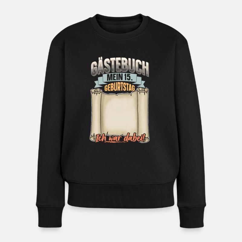 15. Geburtstag Gästebuch - Frauen Premium Bio Pullover - Schwarz