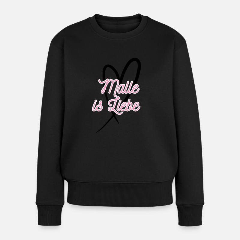 Malle ist Liebe - Frauen Premium Bio Pullover - Schwarz