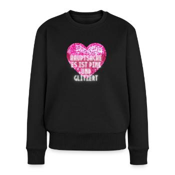 Hauptsache es ist pink und glitzert - Frauen Premium Bio Pullover - Schwarz - Vorne - Julia (174cm)