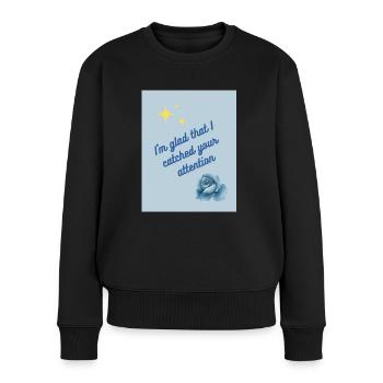 Ich freue mich über Ihre Aufmerksamkeit - Frauen Premium Bio Pullover - Schwarz - Vorne - Julia (174cm)