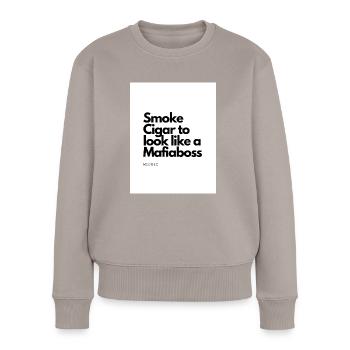 Smoke Cigar to look like a Mafiaboss - Frauen Premium Bio Pullover - Taupe - Vorne - Julia (174cm)