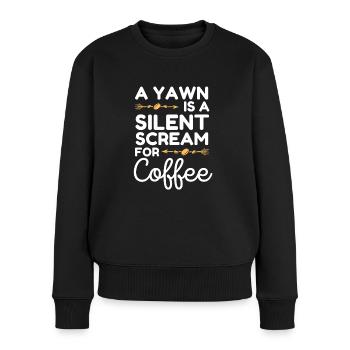 A yawn is a silent scream for coffee funny quote - Women's Premium Organic Jumper - black - Front - Julia (174cm)