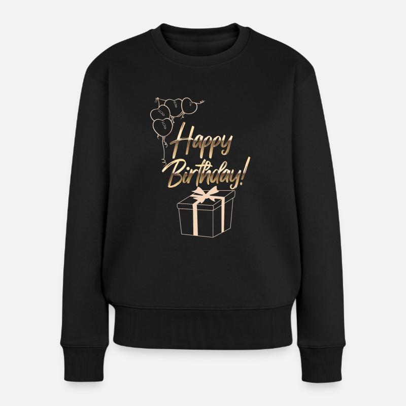 Happy Birthday - Frauen Premium Bio Pullover - Schwarz