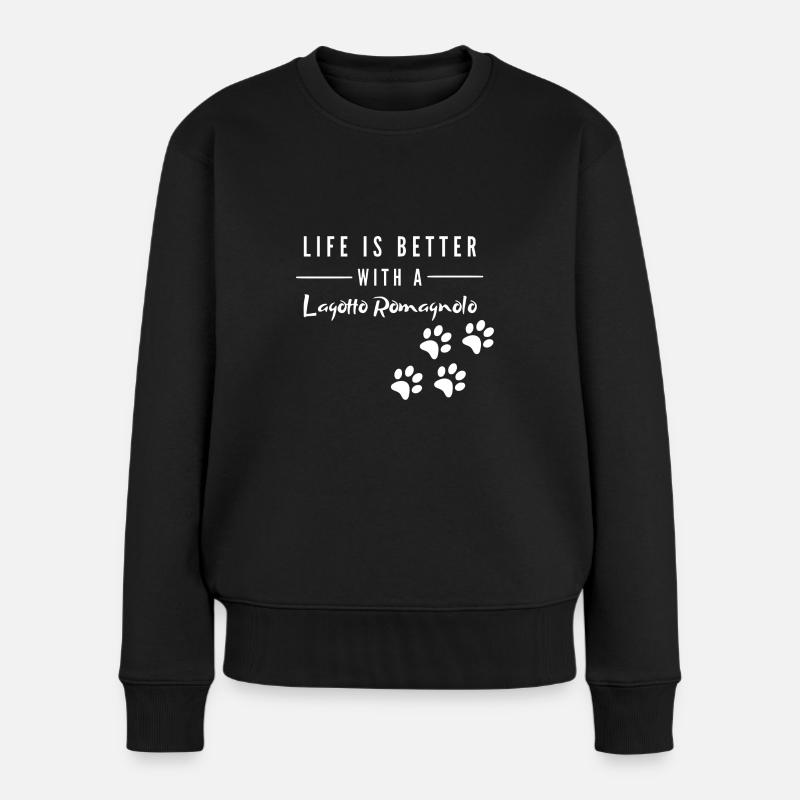 Life is better with a Lagotto Romagnolo - Frauen Premium Bio Pullover - Schwarz