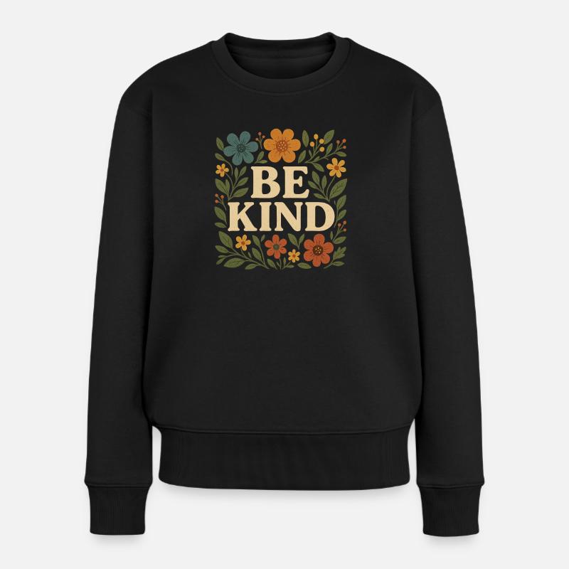 Be kind - Frauen Premium Bio Pullover - Schwarz