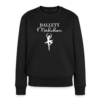 Ballett Mädchen Ballet Girl Tänzerin Ballerina - Frauen Premium Bio Pullover - Schwarz - Vorne - Julia (174cm)