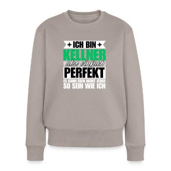 Perfekter Kellner - Frauen Premium Bio Pullover - Taupe - Vorne - Julia (174cm)