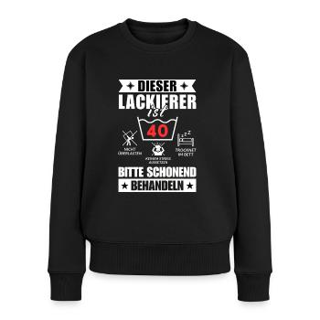Dieser Lackierer ist 40. Schonend behandeln - Frauen Premium Bio Pullover - Schwarz - Vorne - Julia (174cm)