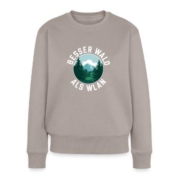 Besser Wald als WLan Natur Camping Wandern Witz - Frauen Premium Bio Pullover - Taupe - Vorne - Julia (174cm)