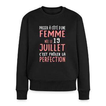 Anniversaire - Née le 19 Juillet Frôler perfection - Pull Premium bio Femme - noir - Devant - Julia (174cm)